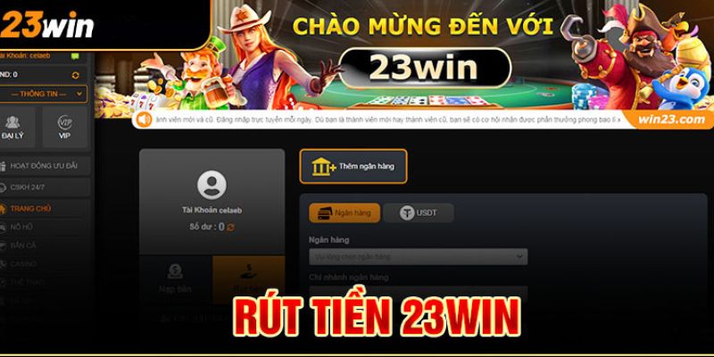 Rút Tiền 23Win – Chuyển Đổi Điểm Thưởng Vui Vẻ Cả Nhà